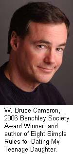 W. Bruce Cameron, Author of Eight Simple Rules for Dating My Teenage Daughter, wins 2006 Robert Benchley society Award for Humor!